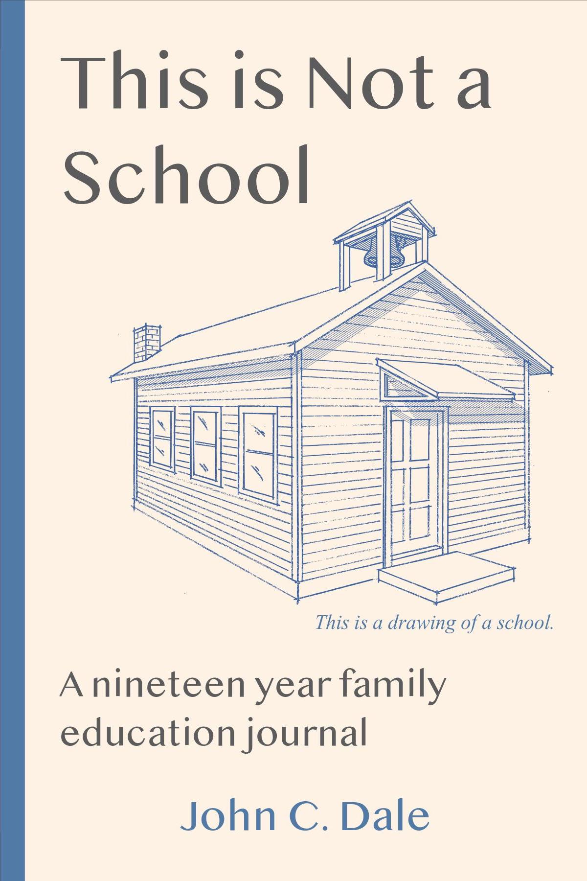 This is Not a School book cover with a sketch of an old school house